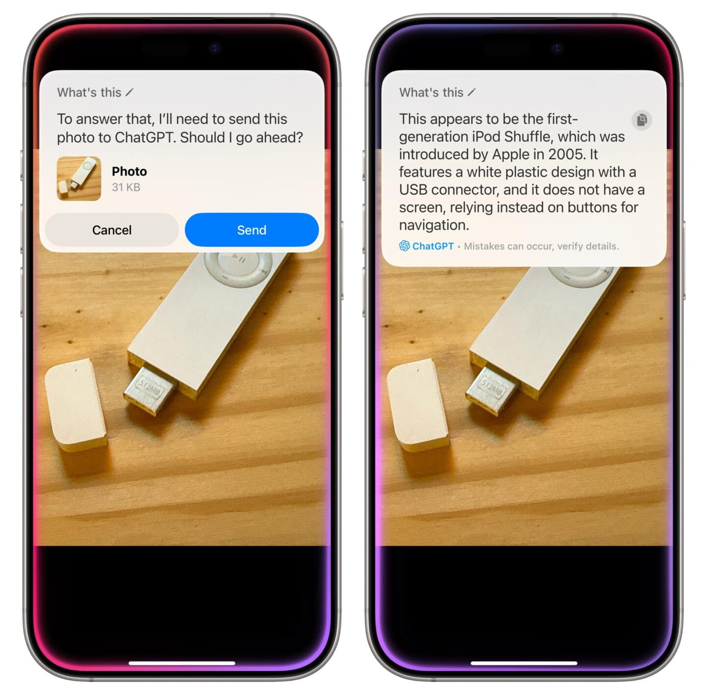 ChatGPT Siri Asking Siri, “What’s this?” while looking at an image of an iPod shuffle. ChatGPT answers, “This appears to be the first-generation iPod Shuffle, which was introduced by Apple in 2005.”